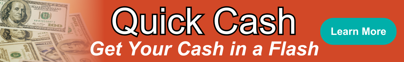 Quick Cash: Get your cash in a flash