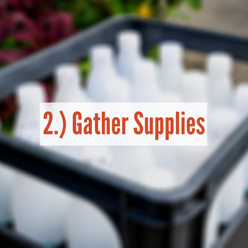 Gather Supplies