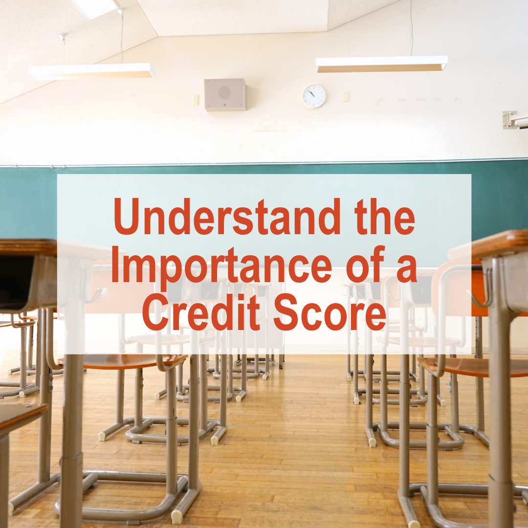 7 Credit Tips for Teens - Understand the Importance of a Credit Score