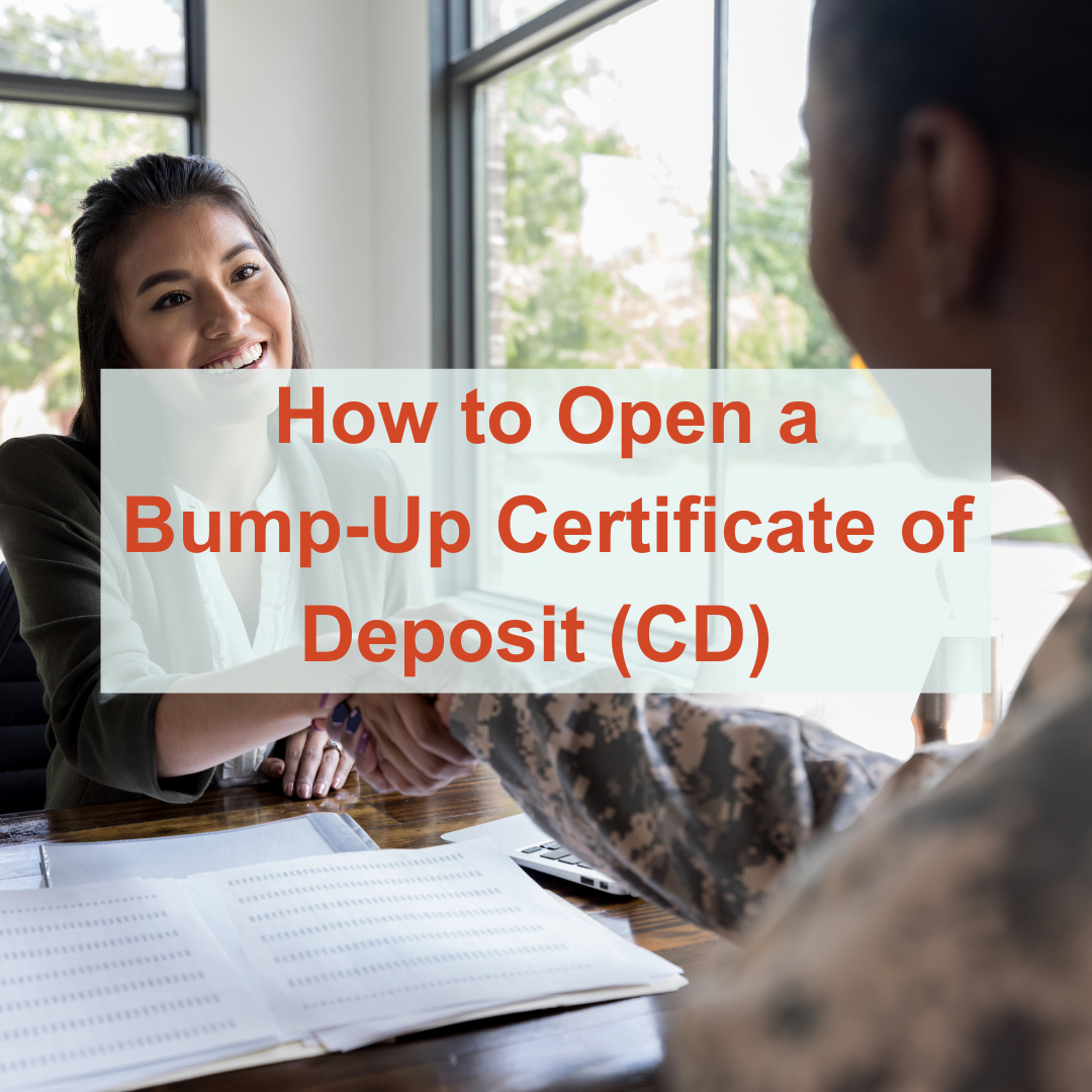 How to Open a Bump-Up Certificate of Deposit (CD)
