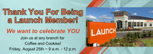 Thank You For Being a Launch Member - Coffee & Cookies event on August. 25th