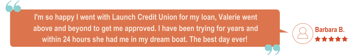 Five Star Boat Loan at Launch Credit Union