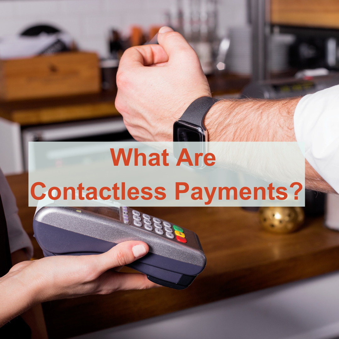 What Are Contactless Payments