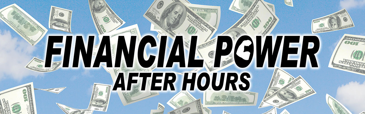 Financial Power After Hours