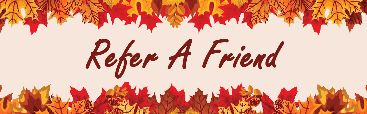 Refer a Friend